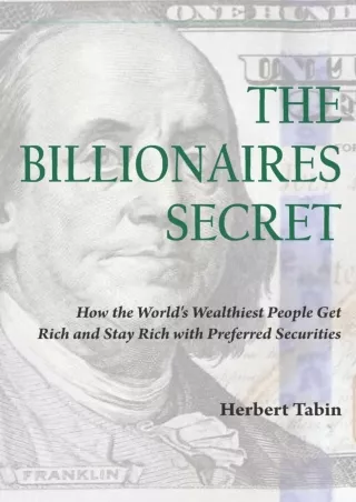 [PDF ❤READ⚡ ONLINE] The Billionaires Secret: How the World's Wealthiest People G