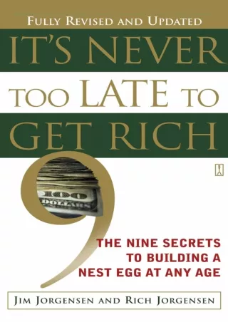 ✔DOWNLOAD⭐ Book [PDF]  It's Never Too Late to Get Rich: The Nine Secrets to Buil