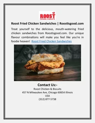 Roost Fried Chicken Sandwiches | Roostisgood.com