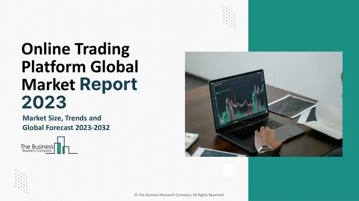 online trading platform global market report 2023