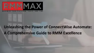 Unleashing The Power Of ConnectWise Automate A Comprehensive Guide To RMM Excellence