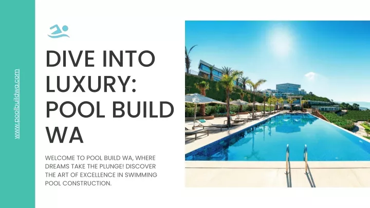 dive into luxury pool build wa welcome to pool