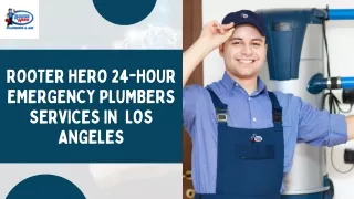 Rooter Hero Plumbing and Air 24- Hour Emergency Plumbers services in  Los Angeles
