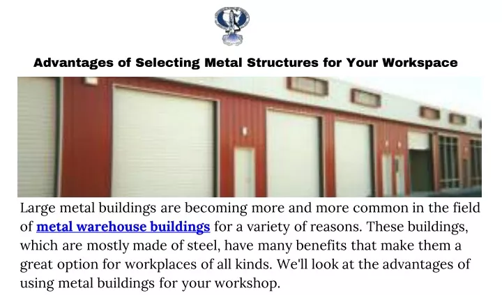 advantages of selecting metal structures for your