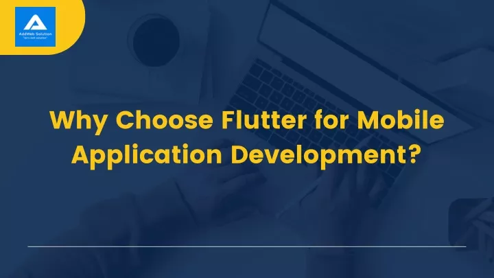 why choose flutter for mobile application