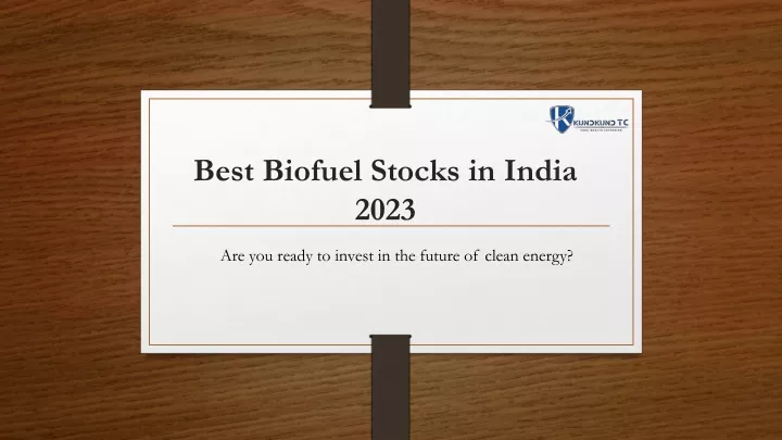 best biofuel stocks in india 2023