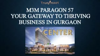 M3M Paragon 57 commercial property in Sector 57 Gurgaon.