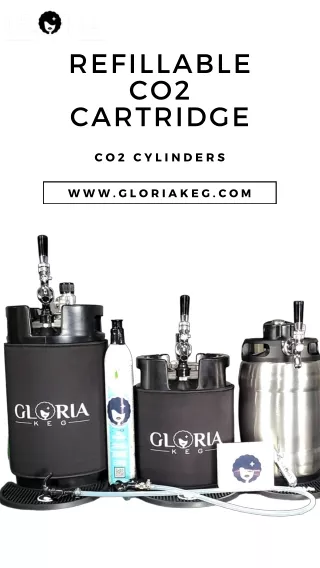 Refillable Co2 cartridge- Gloria Keg