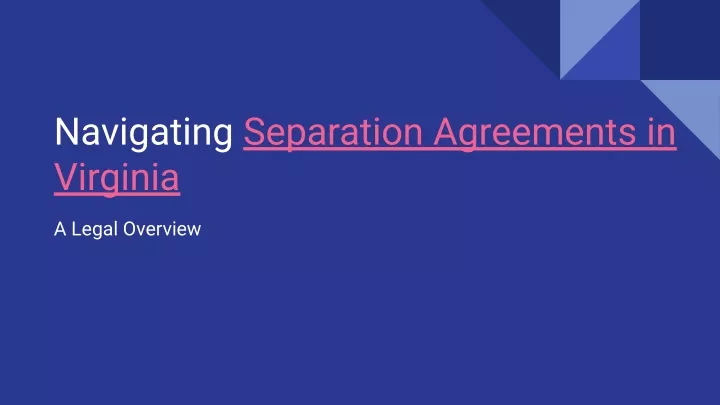 navigating separation agreements in virginia