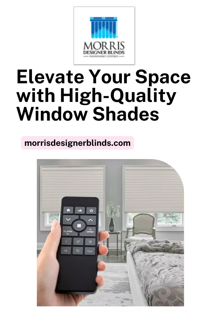 elevate your space with high quality window shades