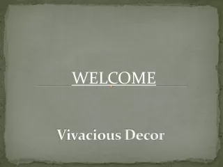 vivacious decor