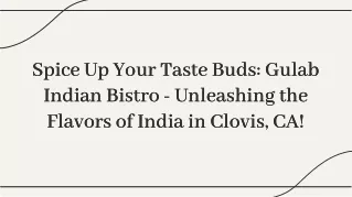 Spice Up Your Taste Buds: Gulab Indian Bistro - Unleashing the Flavors of India