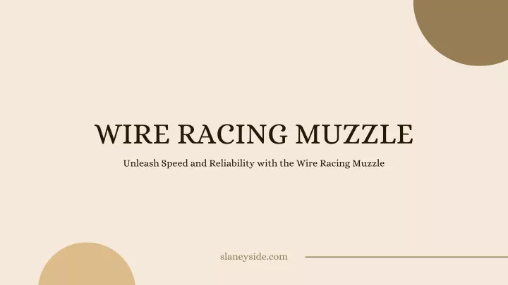wire racing muzzle