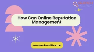 How Can Online Reputation Management Be Managed Effectively