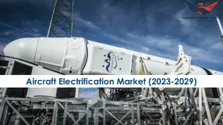 Aircraft Electrification Market Size, Growth and Research Report 2029
