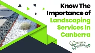 Know The Importance of Landscaping Services In Canberra
