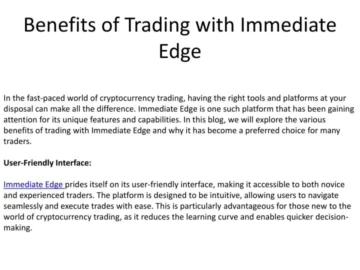 benefits of trading with immediate edge