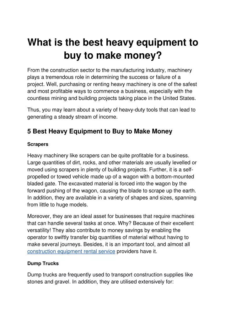 what is the best heavy equipment to buy to make