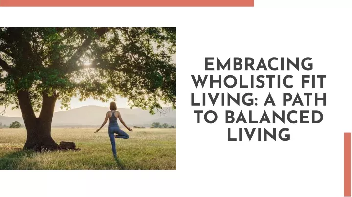 embracing wholistic fit living a path to balanced