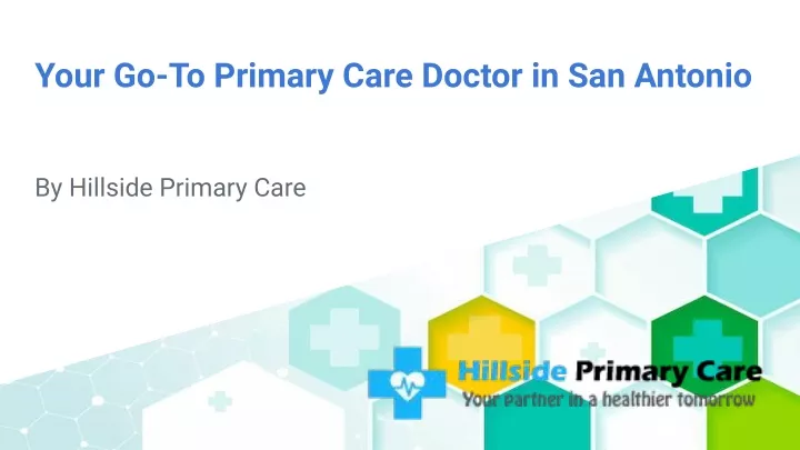 your go to primary care doctor in san antonio
