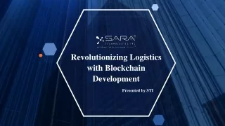 Revolutionizing Logistics with Blockchain Development