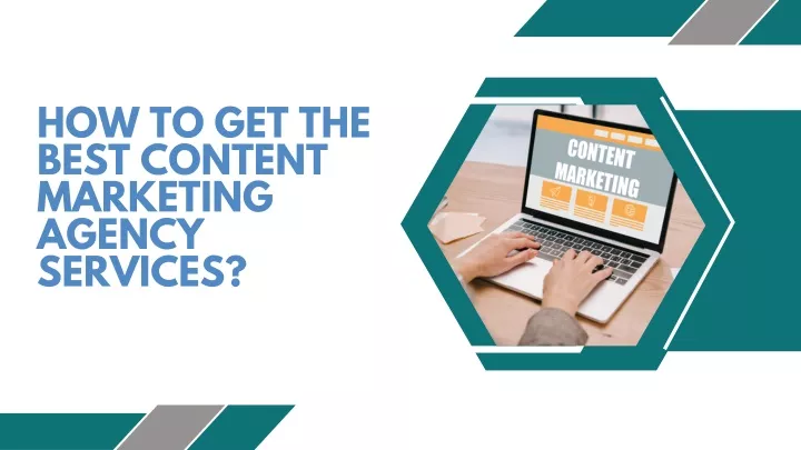 how to get the best content marketing agency