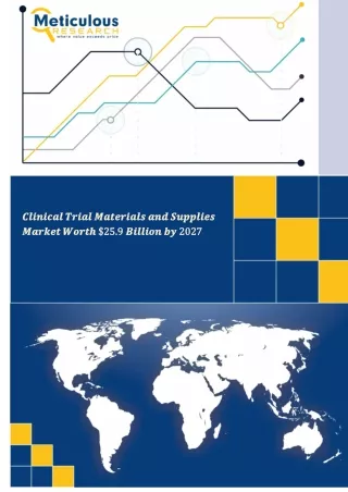 Clinical Trial Materials and Supplies Market Worth $25.9 Billion by 2027