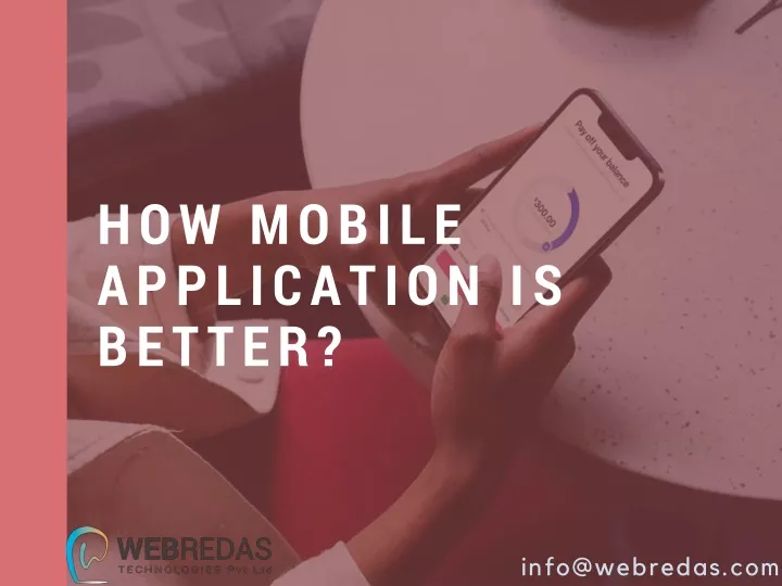 how mobile application is better