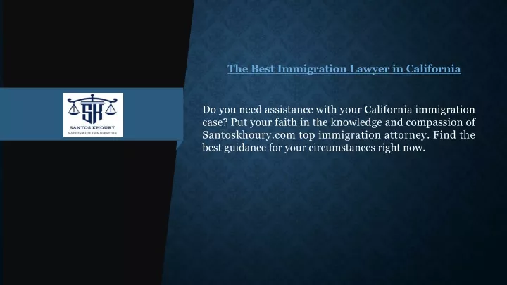 the best immigration lawyer in california