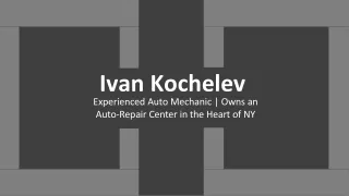 Ivan Kochelev - Hardworking and Dedicated Professional