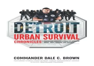 EPUB ✔READ Detroit Urban Survival Chronicles: Protection Survivor Stories of Dom