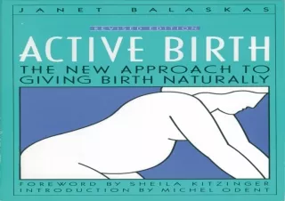 [PDF] Download⚡️ Active Birth: The New Approach to Giving Birth Naturally (Non)