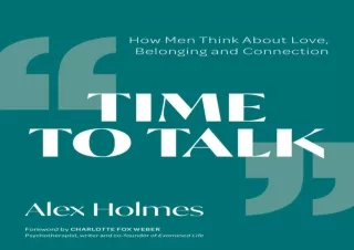 get✔️ [PDF] Download⚡️ Time to Talk: How Men Think About Love, Belonging and Connect