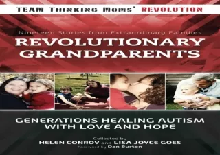Download⚡️ Book [PDF] Revolutionary Grandparents: Generations Healing Autism with