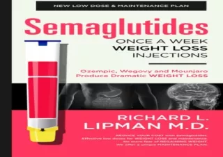 [Read❤️ Download⚡️] Semaglutides: Once a Week Weight Loss Injections: Ozempic, Wegov