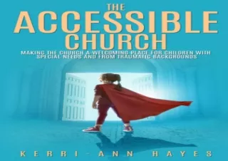 PDF/Read❤️ The Accessible Church: Making the Church a Welcoming Place for Children