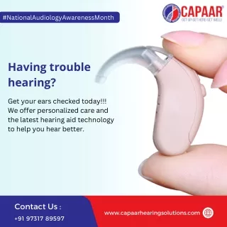 Having trouble in hearing | CAPAAR Hearing Solutions in Bangalore