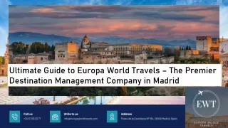 Ultimate Guide to Europa World Travels – The Premier Destination Management Company in Madrid