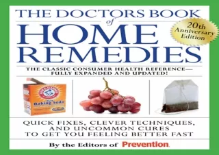 $PDF$/Read❤️/Download⚡️ The Doctors Book of Home Remedies: Quick Fixes, Clever Techn