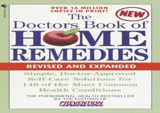 [PDF Read❤️ ONLINE] The Doctors Book of Home Remedies: Simple Doctor-Approved Self