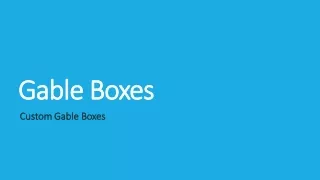 gable boxes