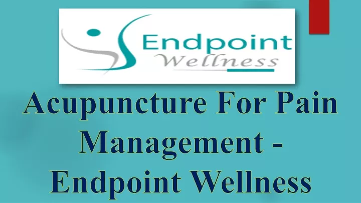 acupuncture for pain management endpoint wellness