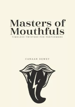 ✔Download⭐/⚡PDF Masters of Mouthfuls: Timeless Twisters for Performers