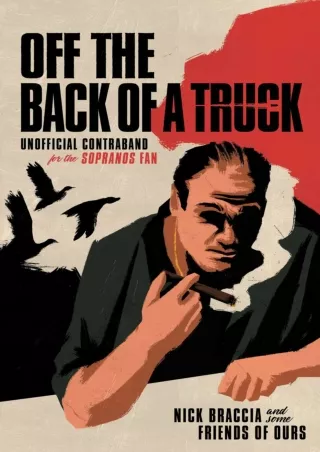 [⚡PDF] ✔Download⭐ Off the Back of a Truck: Unofficial Contraband for the Sopranos Fan