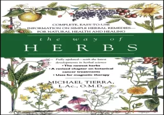 ⚡PDF ✔DOWNLOAD The Way of Herbs: Fully Updated with the Latest Developments in H