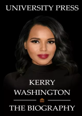✔Download⭐/⚡PDF Kerry Washington: The Biography of Kerry Washington