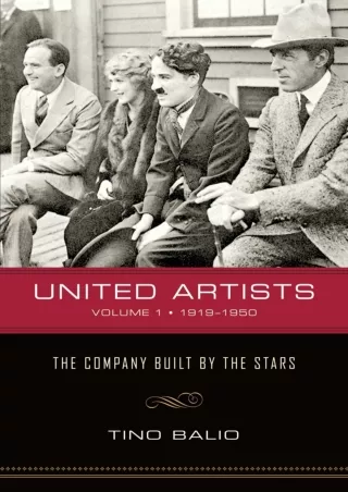 [⚡PDF √READ❤ ONLINE] United Artists, Volume 1, 1919–1950: The Company Built by the Stars