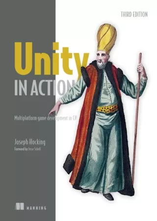 [⚡PDF √READ❤ ONLINE] Unity in Action, Third Edition: Multiplatform game development in C#