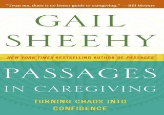 ❤READ ⚡PDF Passages in Caregiving: Turning Chaos into Confidence