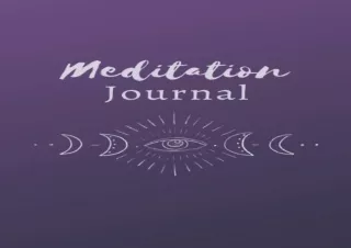 ⚡PDF ✔DOWNLOAD Meditation Journal: Log & Diary - A meditation journal with log p